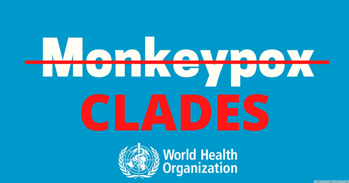 WHO names Monkeypox as clades I, IIa & IIb to avoid causing any offence